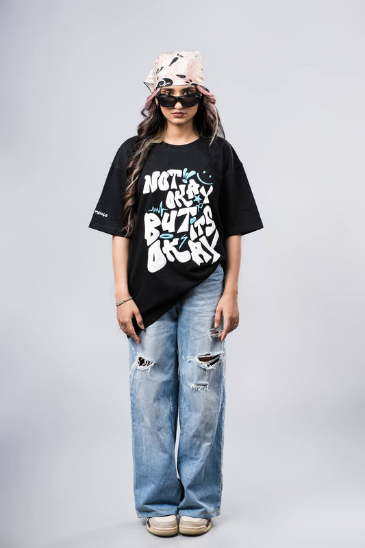 NOT OKAY BUT IT'S OKAY OVERSIZE TEE